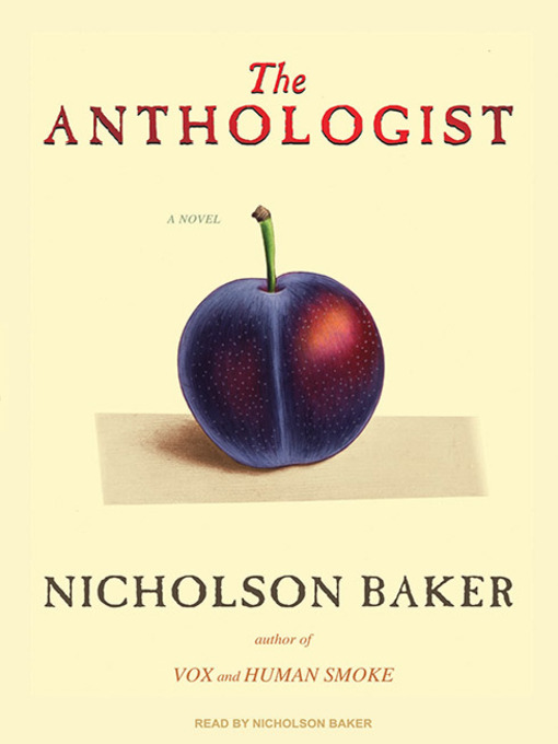 Title details for The Anthologist by Nicholson Baker - Wait list
